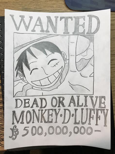 Tried To Draw Luffys Wanted Poster Skipped A Bunch Of Details But I