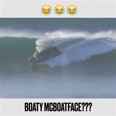 Boaty Mcboatface Is That You 🛥 By World Surf League