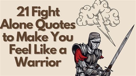 21 Fight Alone Quotes To Make You Feel Like A Warrior Quote