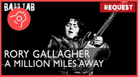 A Million Miles Away Rory Gallagher Bass Cover With Tab And Notation