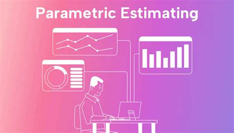 Parametric Estimating Boosts Your Chances Of Project Success Motion