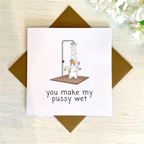 You Make My Pussy Wet Card Anniversary Card Love Card Etsy