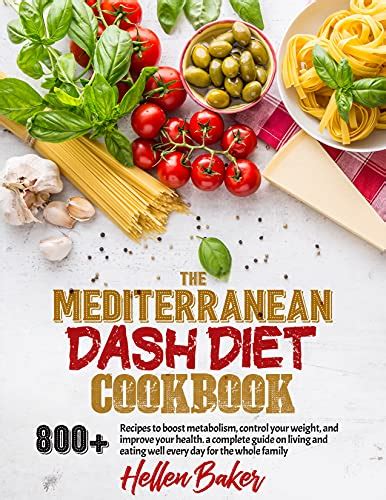 Mediterranean Dash Diet Cookbook Learn A New Balanced Eating Plan