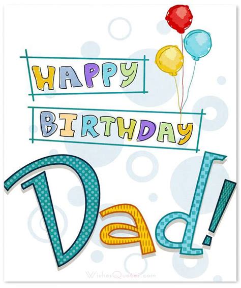 Happy Birthday Dad 100 Amazing Fathers Birthday Wishes