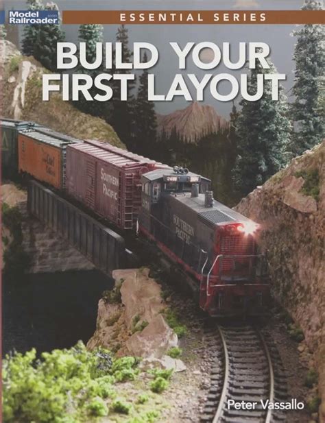 Model Railroader Books Essentials Series Build Your First Layout By