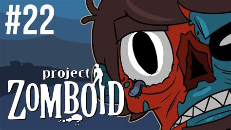 Project Zomboid Build 30 Episode 22 Infrequent Youtube