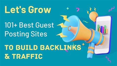 101 Best Guest Posting Sites To Build Backlinks And Traffic By
