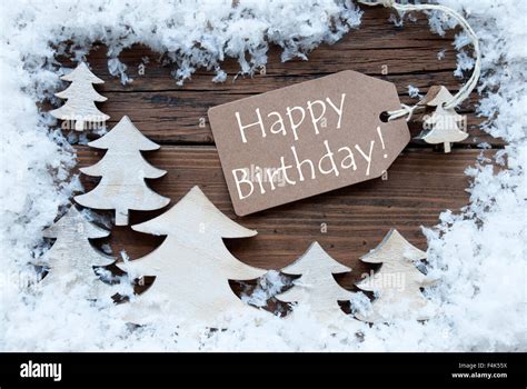 Label Christmas Trees And Snow Happy Birthday Stock Photo Alamy