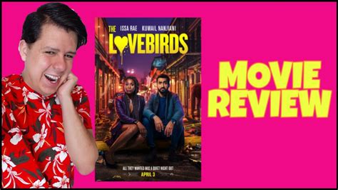 The Lovebirds 2020 Movie Review Youtube