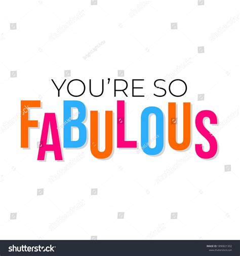 You Are So Fabulous Text Design Label Vector In 2021 Text Design