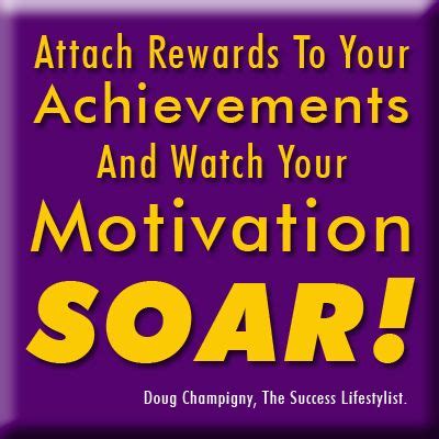 New blog post: Need Motivation? Reward Yourself! http://dougchampigny ...