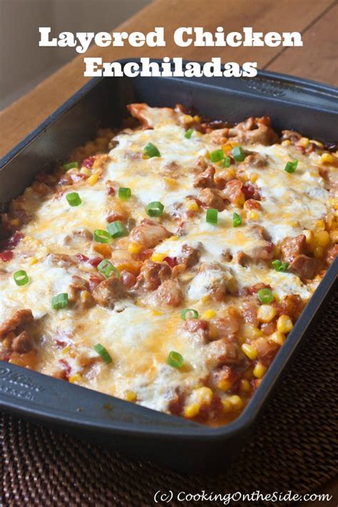 It is loaded with pepper jack my chicken enchilada casserole recipe has a bit of a southern twist. Layered Chicken Enchiladas | Cooking On the Side