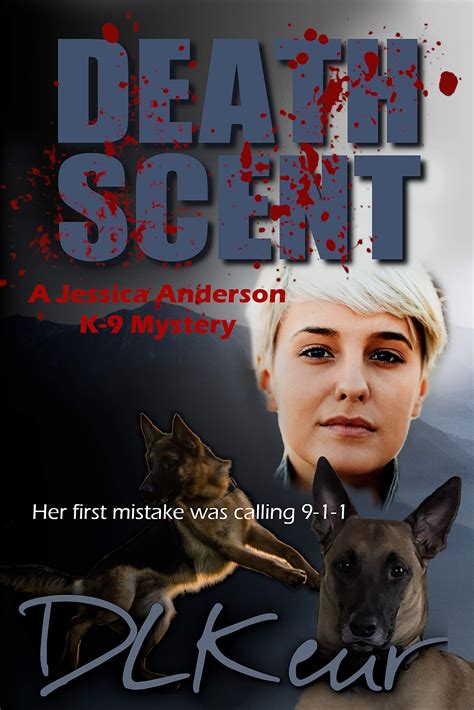 Buy Death Scent: A Jessica Anderson K-9 Mystery (The Jessica Anderson K