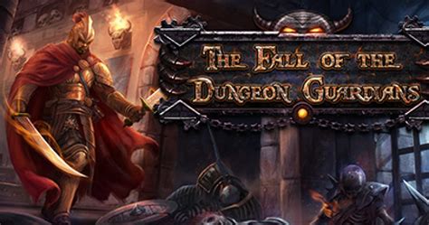 The Fall Of The Dungeon Guardians Game Gamegrin
