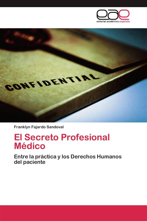 El Secreto Profesional Médico 978 3 8465 6879 8 9783846568798