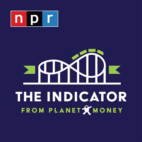 The Indicator From Planet Money Npr