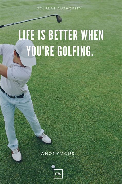 Golfers Authority Golf Inspiration Quotes Golf Quotes Golf Inspiration