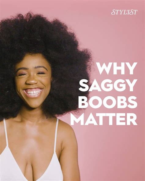 Why Saggy Boobs Matter Featuring Chidera Eggerue Aka The Slumflower There Are Absolutely