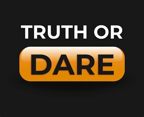 Dirty Truth Or Dare Sexy Game
