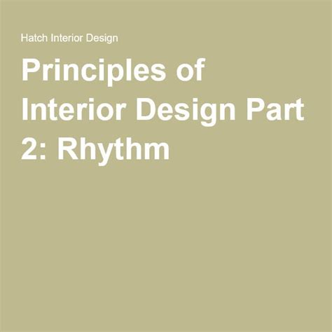 Principles Of Interior Design Part 2 Rhythm Interior Design