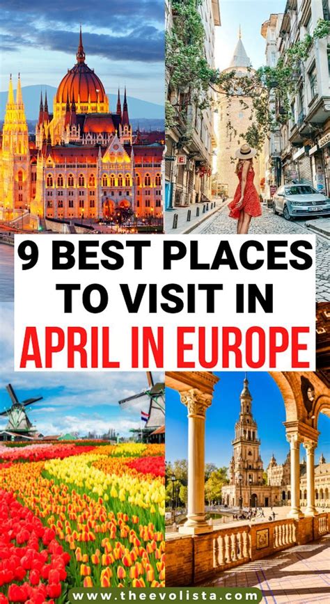 10 Best Places To Visit In Europe In April Cool Places To Visit