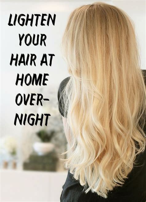 Diy Hair Lightener Elegant Lighten Your Hair At Home Overnight Of 25