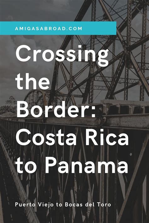A Bridge With The Words Crossing The Border Costa Rica To Panama On It