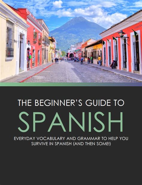 Beginners Guide To Spanish Ebook Spanish Language Blog