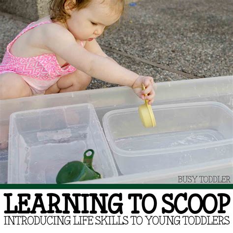 Learning To Scoop A Practical Life Skill Busy Toddler