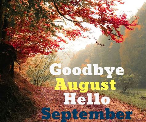 Goodbye August Hello September Hello September New Month Quotes New