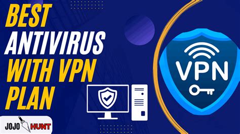 Best Antivirus With Vpn Plan 2022 Jojo Hunt