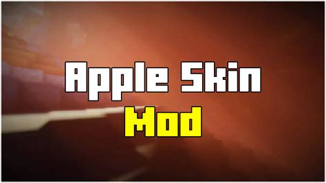 Apple Skin Mod For Minecraft 1204 → 1203 1194