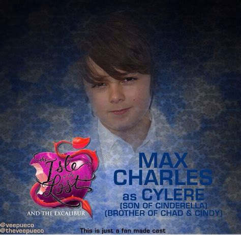 Max Charles As Cylere The Son Of Cinderella Brother Of Cindy Chad Disney Descendants