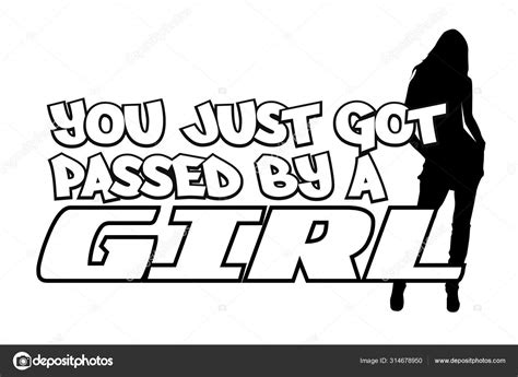 You Just Got Passed By A Girl Bumper Sticker Stock Vector Image By Mlnuwan