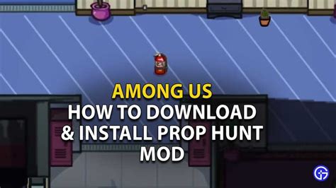 How To Download And Install Prop Hunt Mod In Among Us Steps