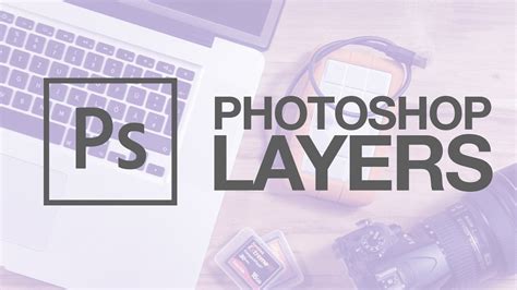 Understanding Photoshop Layers Photoshop Beginner Tutorial Youtube