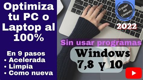 Optimiza Windows 10 Tu Laptop O Pc Al 100 Windows 7 8 Y 10 2022