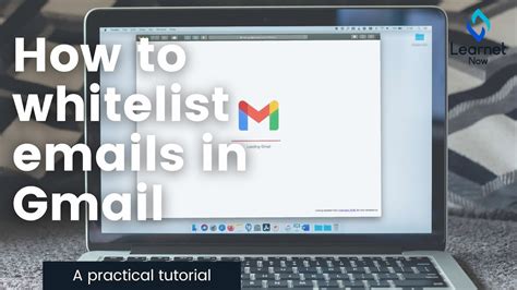 How To Whitelist Emails In Gmail In Under 2 Minutes Youtube