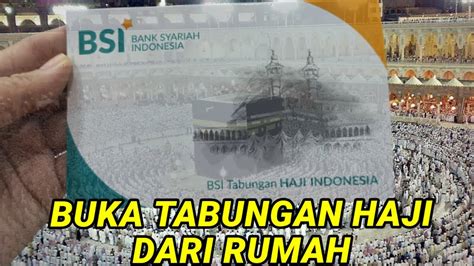 Cara Buka Tabungan Haji Bsi Bank Syariah Indonesia Dari Rumah Lewat