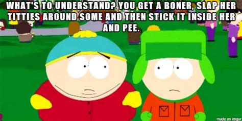 Sex Explained By Eric Cartman Meme Guy
