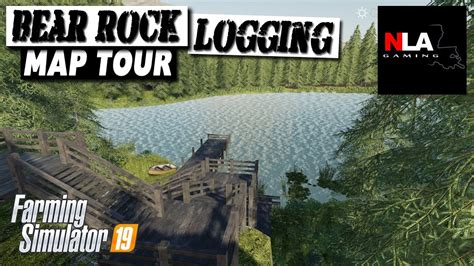 Farming Simulator 19 Bear Rock Logging Map Tour Youtube