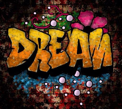 Always Dream Graffiti Art Graffiti Art Graffiti Art