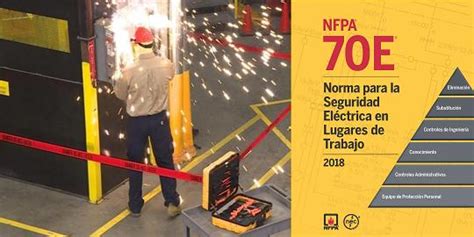 La Normativa Npfa 70e Norma Para La Seguridad Eléctrica En Lugares De