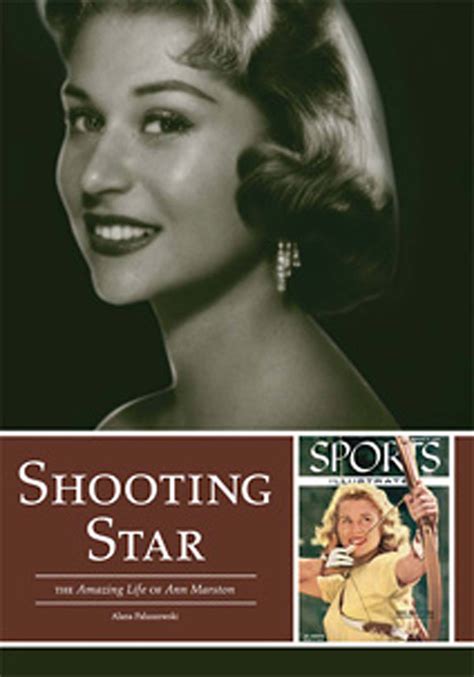 shooting star the amazing life of ann marston