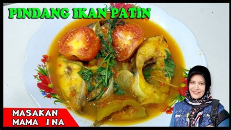 Dari resep bumbu pepes ikan patin yang dibutuhkan hingga, tata cara membuat pepes ikan patin sederhana ala rumahan, yang empuk lezat di lidah itu! CARA BUAT Pindang ikan patin Bumbu KEMANGI, ENAK POLL - YouTube