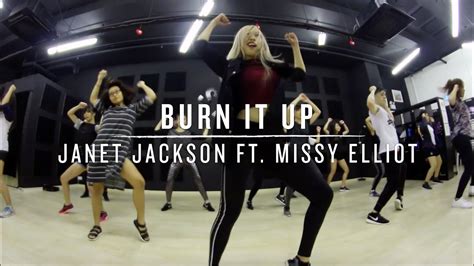 Burn It Up Janet Jackson Ft Missy Elliot Fel Choreography Youtube