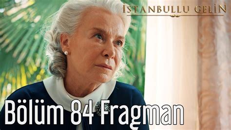 İstanbullu Gelin 84. Bölüm Fragman - YouTube