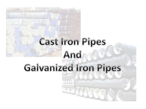 Cast Iron And Galvanized Iron Pipes