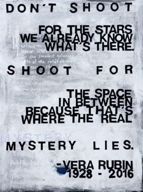 Astronomer Vera Rubin Happy Tuesday Quotes Happy Quotes Me Quotes