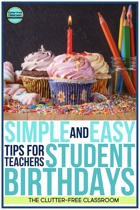 Teacher Tips For Celebrating Student Birthdays In The Classroom